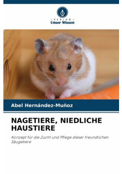 Nagetiere, Niedliche Haustiere