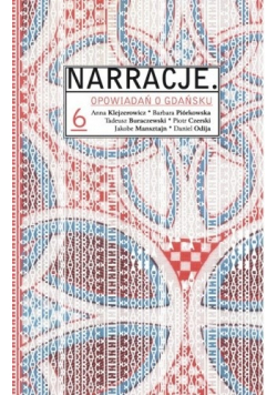 Narracje sześć opowiadań o Gdańsku
