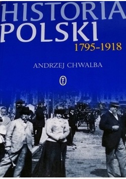 Historia Polski 1795 - 1918 Plus Autograf Chwalba