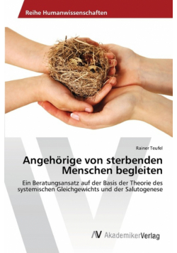 Angehörige von sterbenden Menschen begleiten