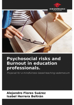 Psychosocial risks and Burnout in education professionals.