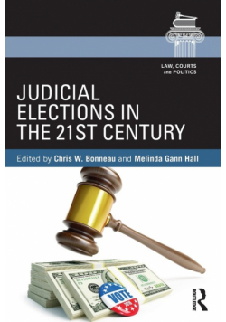 Judicial Elections in the 21st Century