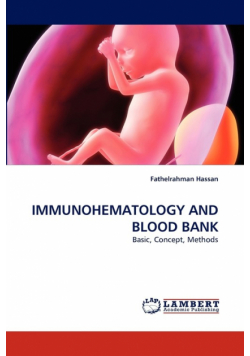 Immunohematology and Blood Bank