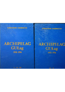 Archipelag Gułag 1918 1956 Tom 2 i 3