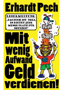 Mit wenig Aufwand Geld verdienen!