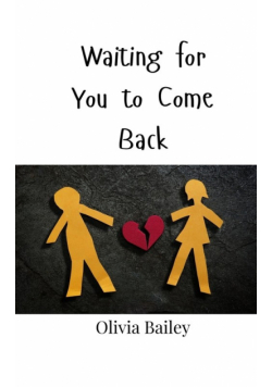Waiting for You to Come Back