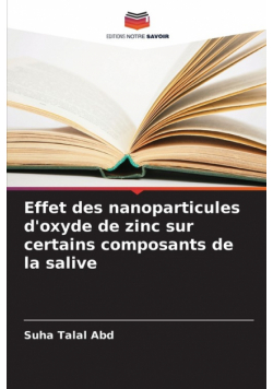 Effet des nanoparticules d'oxyde de zinc sur certains composants de la salive