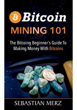 Bitcoin Mining 101