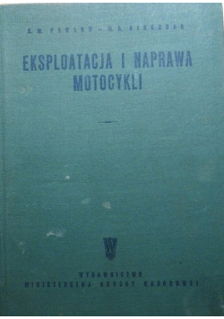 Eksploatacja i naprawa motocykli