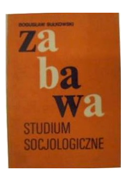 ZABAWA Studium socjologiczne