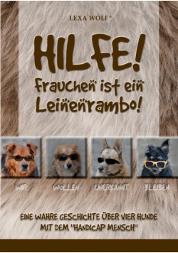 Hilfe! Frauchen ist ein Leinenrambo!