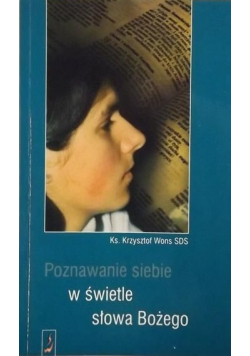 Poznawanie siebie w świetle słowa Bożego