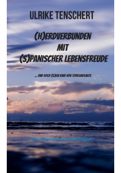 (H)erdverbunden mit (s)panischer Lebensfreude