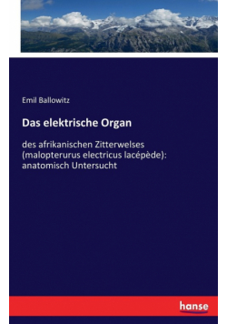 Das elektrische Organ