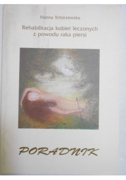 Rehabilitacja kobiet leczonych z powodu raka piersi
