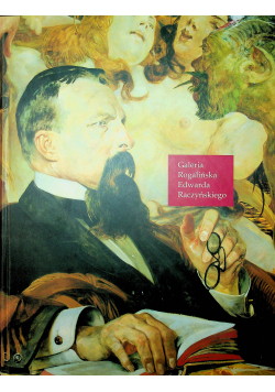 Galeria Rogalińska Edwarda Raczyńskiego