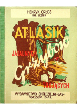 Atlasik jadalnych grzybów 1949 r.