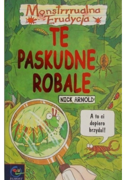 Monstrrrualna Erudycja. Te paskudne robale