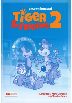 Tiger & Friends 2 Zeszyt ćwiczeń