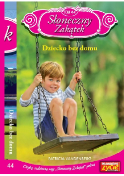 Słoneczny zakątek Tom 44 Dziecko bez domu