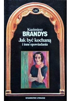 Jak być kochaną i inne opowiadania