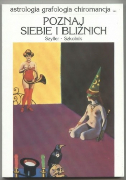 Poznaj siebie i bliźnich