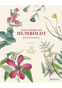 Alexander von Humboldt: Botanical Illustrations