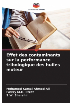 Effet des contaminants sur la performance tribologique des huiles moteur