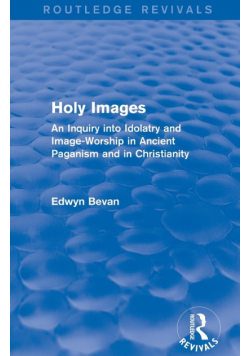 Holy Images (Routledge Revivals)
