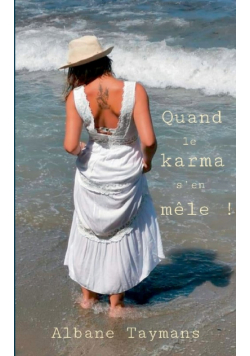 Quand le karma s'en mêle !