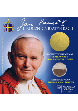 Jan Paweł II: 1 Rocznica Beatyfikacji