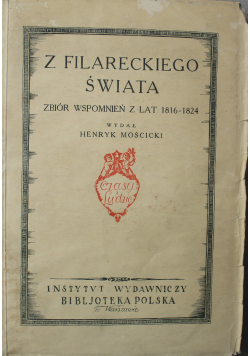 Z filareckiego świata Zbiór wspomnień z lat 1816 1824