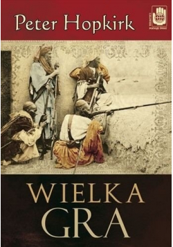 Wielka gra Sekretna wojna o Azję Środkową