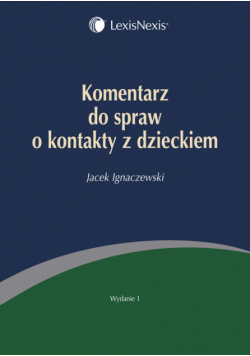 Komentarz do spraw o kontakty z dzieckiem