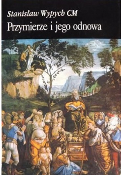 Przymierze i jego odnowa  studium z teologii biblijnej Starego Testamentu