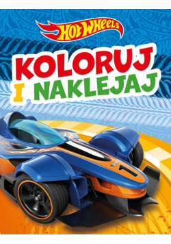 Koloruj i naklejaj! Hot Wheels
