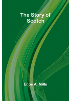 The Story of Scotch