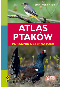 Atlas ptaków. Poradnik obserwatora w.3