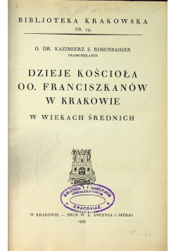 Dzieje kościoła OO Franciszkanów w Krakowie w wiekach średnich 1933 r