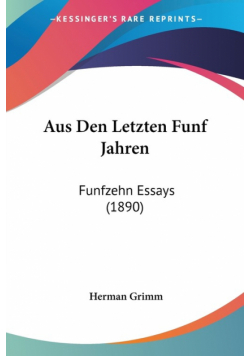 Aus Den Letzten Funf Jahren