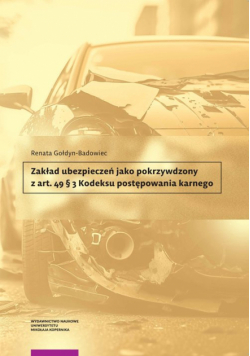 Zakład ubezpieczeń jako pokrzywdzony z art. 49 § 3 Kodeksu postępowania karnego