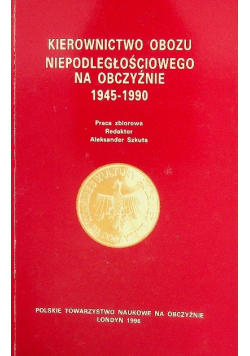 Kierownictwo obozu niepodległościowego na obczyźnie