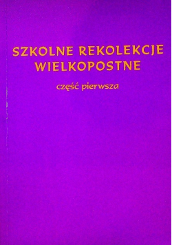 Szkolne rekolekcje wielkopostne Część 2