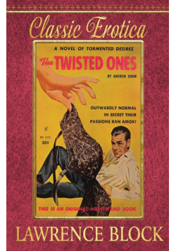 The Twisted Ones