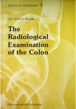 The Radiological Examination of the Colon
