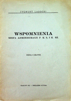Wspomnienia szefa administracji P.K.L.IK.RZ. 1931 r.