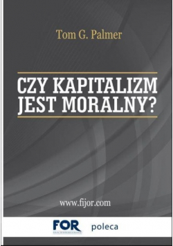 Czy kapitalizm jest moralny?