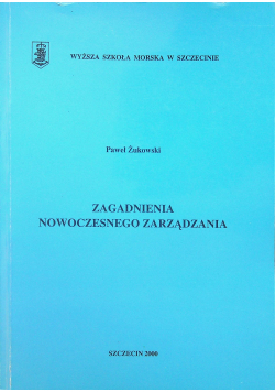 Zagadnienia nowoczesnego zarządzania