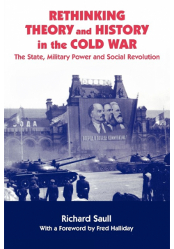 Rethinking Theory and History in the Cold War