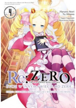 Re: Zero. Życie w innym świecie od zera. Księga Czwarta. Tom 4